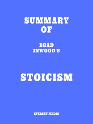 cover image of Summary of Brad Inwood's Stoicism